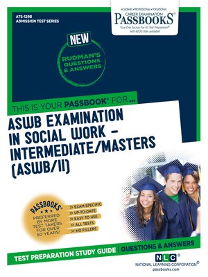cover image of ASWB EXAMINATION IN SOCIAL WORK – INTERMEDIATE/MASTERS (ASWB/II)